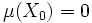 \mu(X_0)=0